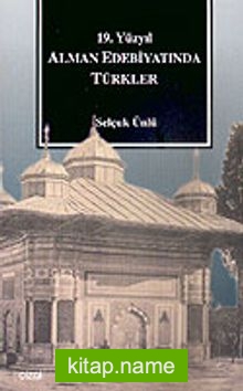 19. Yüzyılda Alman Edebiyatında Türkler