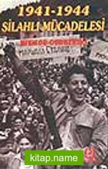 1941-1944 Silahlı Mücadelesi