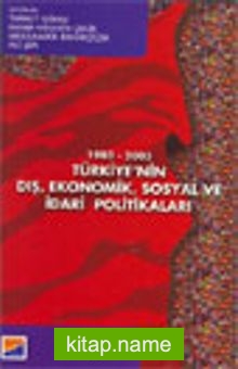 1980-2003 Türkiye’nin Dış Ekonomik Sosyal ve İdari Politikaları