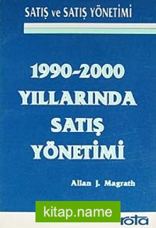 1990-2000 Yıllarında Satış Yönetimi