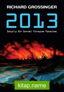 2013  Dünya’yı Bir Sonraki Titreşime Yükseltme
