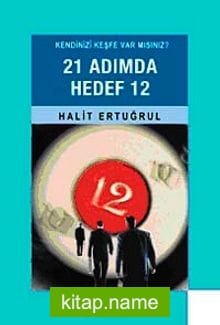 21 Adımda Hedef 12 Kendinizi Keşfe Var mısınız?