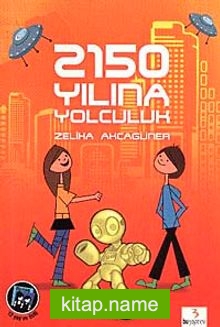 2150 Yılına Yolculuk