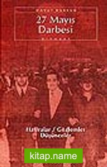 27 Mayıs Darbesi/Hatıralar-Gözlemler-Düşünceler