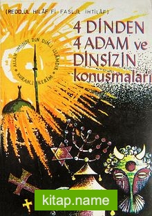 4 Dinden 4 Adam ve Dinsizin Konuşmaları (1-B-21)