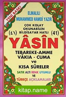 41 Yasin Tebareke Amme Vakıa-Cuma ve Kısa Sureler Türkçe Okunuşları ve Türkçe Açıklamaları (Orta Boy Kod:117)