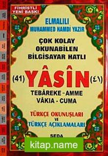 41 Yasin Tebareke Amme Vakıa-Cuma ve Türkçe Okunuşları ve Türkçe Açıklamaları (Rahle Boy Kod:113)