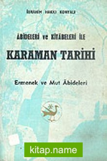 Abideleri ve Kitabeleri ile Karaman Tarihi: Ermenek ve Mut Abideleri (5-D-31)