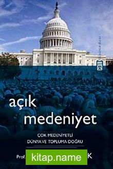 Açık Medeniyet  Çok Medeniyetli Dünya ve Topluma Doğru