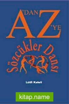 A’dan Z’ye Sözcükler Dansı