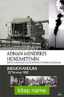 Adnan Menderes Hükümeti’nin İMF’ye Sunduğu İlk Ekonomik İstikrar Programı Memorandum 23 Temmuz 1958