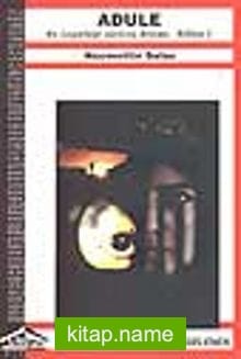 Adule / Bir özgürlüğe yürüyüş destanı 2 2