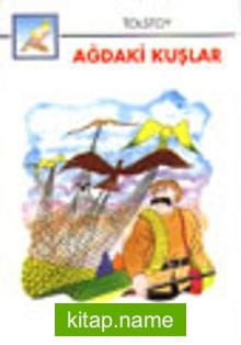 Ağdaki Kuşlar (İri Harfli Kitaplar)
