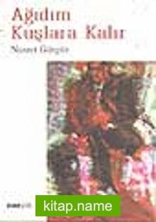 Ağıdım Kuşlara Kalır