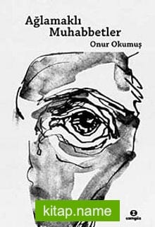 Ağlamaklı Muhabbetler