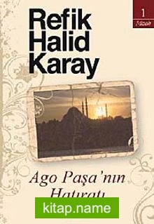 Ago Paşa’nın Hatıratı