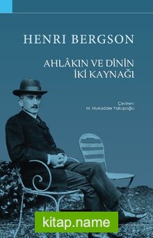 Ahlakın ve Dinin İki Kaynağı