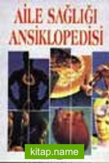 Aile Sağlığı Ansiklopedisi