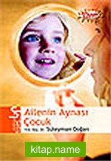 Ailenin Aynası Çocuk