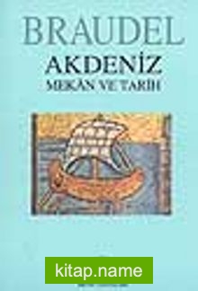 Akdeniz:Mekan ve Tarih