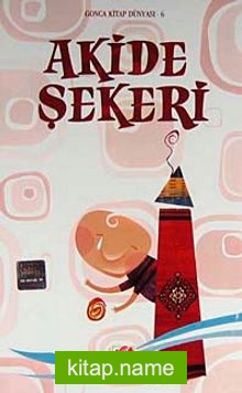 Akide Şekeri / Gonca Kitap Dünyası