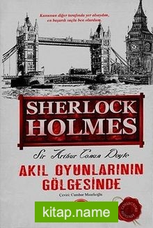 Akıl Oyunlarının Gölgesinde (Ciltli) / Sherlock Holmes