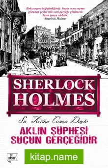 Aklın Şüphesi Suçun Gerçeğidir / Sherlock Holmes