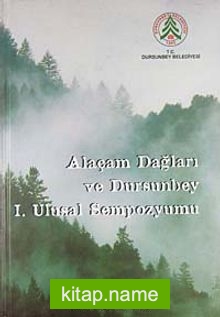 Alaçam Dağları ve Dursunbey I. Ulusal Sempozyumu