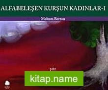 Alfabeleşen Kurşun Kadınlar -1
