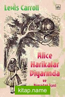 Alice Harikalar Diyarında ve Aynadan İçeri