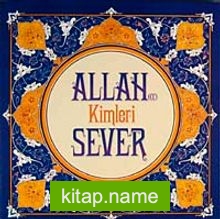 Allah (cc) Kimleri Sever