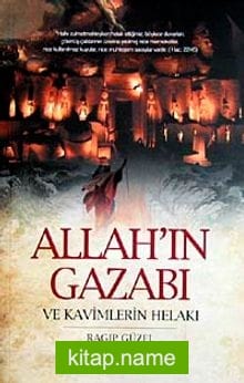 Allah’ın Gazabı ve Kavimlerin Helakı
