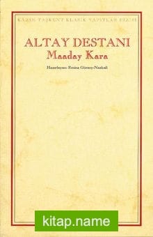 Altay Destanı Maaday Kara