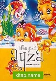 Altın Gözlü Ayza / Afrika Masalları