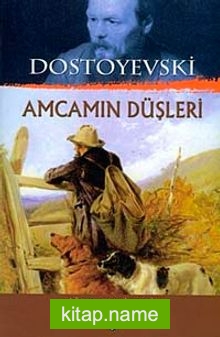 Amcamın Düşleri