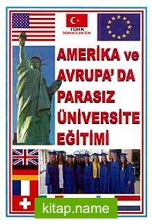 Amerika ve Avrupa’da Parasız Üniversite Eğitimi