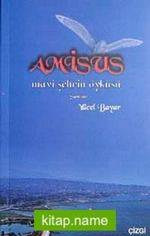 Amisus Mavi Şehrin Öyküsü Samsun