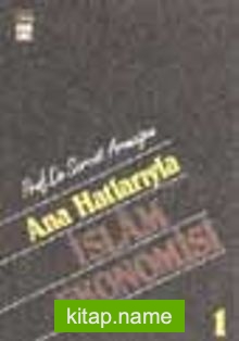 Ana Hatlarıyla İslam Ekonomisi