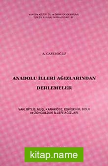 Anadolu İlleri Ağızlarından Derlemeler