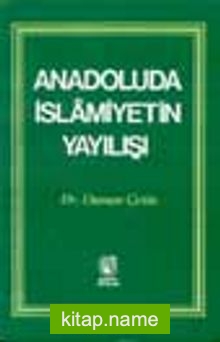 Anadolu’da İslamiyetin Yayılışı
