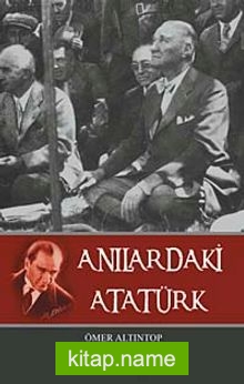 Anılardaki Atatürk