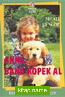 Anne Bana Köpek Al