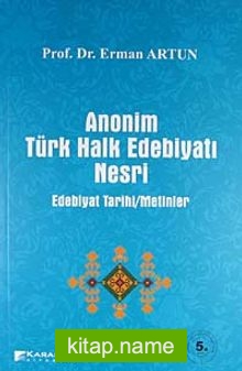 Anonim Türk Halk Edebiyatı Nesri Edebiyat Tarihi/Metinler