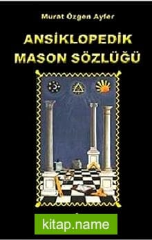 Ansiklopedik Mason Sözlüğü
