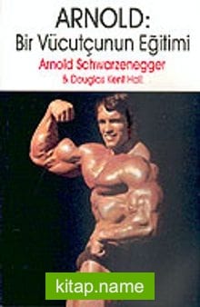 Arnold:Bir Vücutçunun Eğitimi