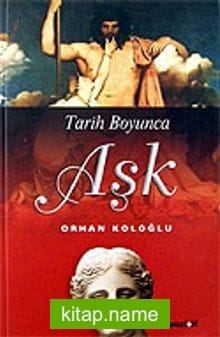 Aşk – Tarih Boyunca