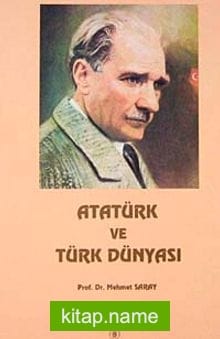 Atatürk ve Türk Dünyası