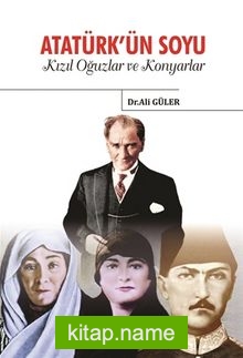 Atatürkün Soyu Kızıl Oğuzlar ve Konyarlar