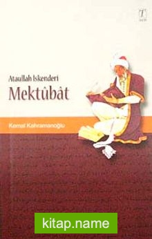 Ataullah İskenderi Mektubat