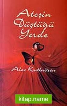 Ateşin Düştüğü Yerde